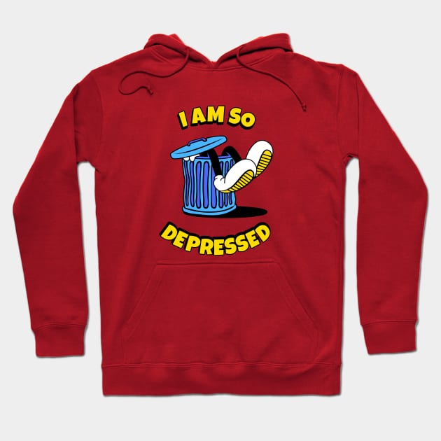 I'm so depressed Hoodie by ovcharka